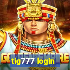 tig777 login